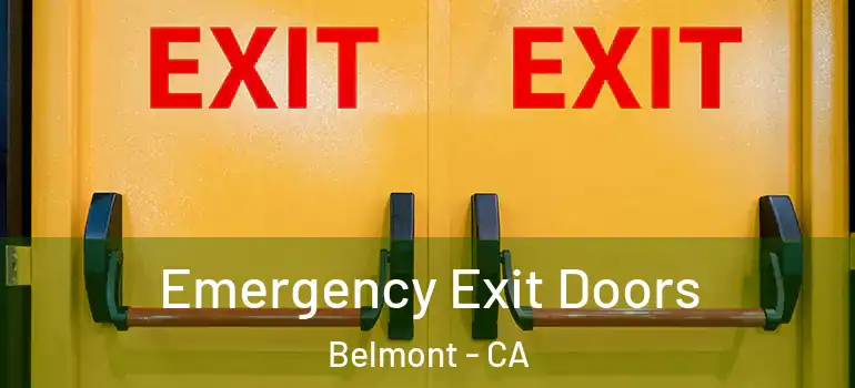  Emergency Exit Doors Belmont - CA