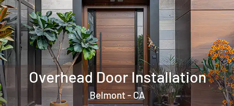  Overhead Door Installation Belmont - CA